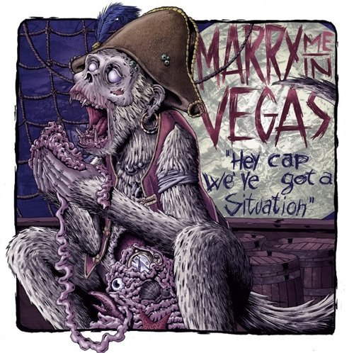 Marry Me In Vegas - Hey Cap We've Got A Situation (2012)